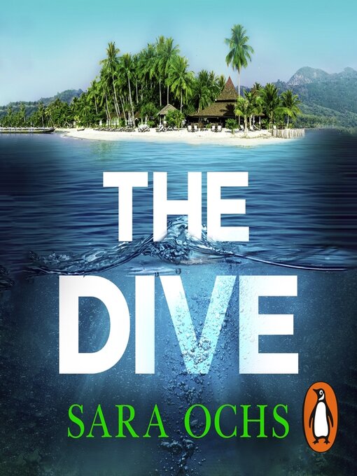 Title details for The Dive by Sara Ochs - Available